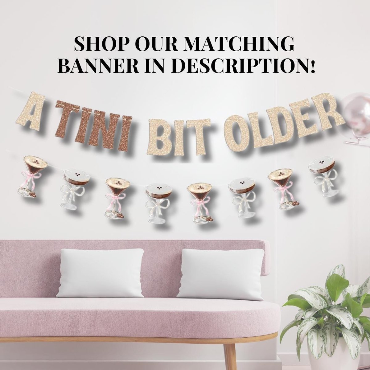 A Tini Bit Older Birthday Theme - Espresso Martini Balloon Decoration Pink Birthday Balloon Bach and Boujee