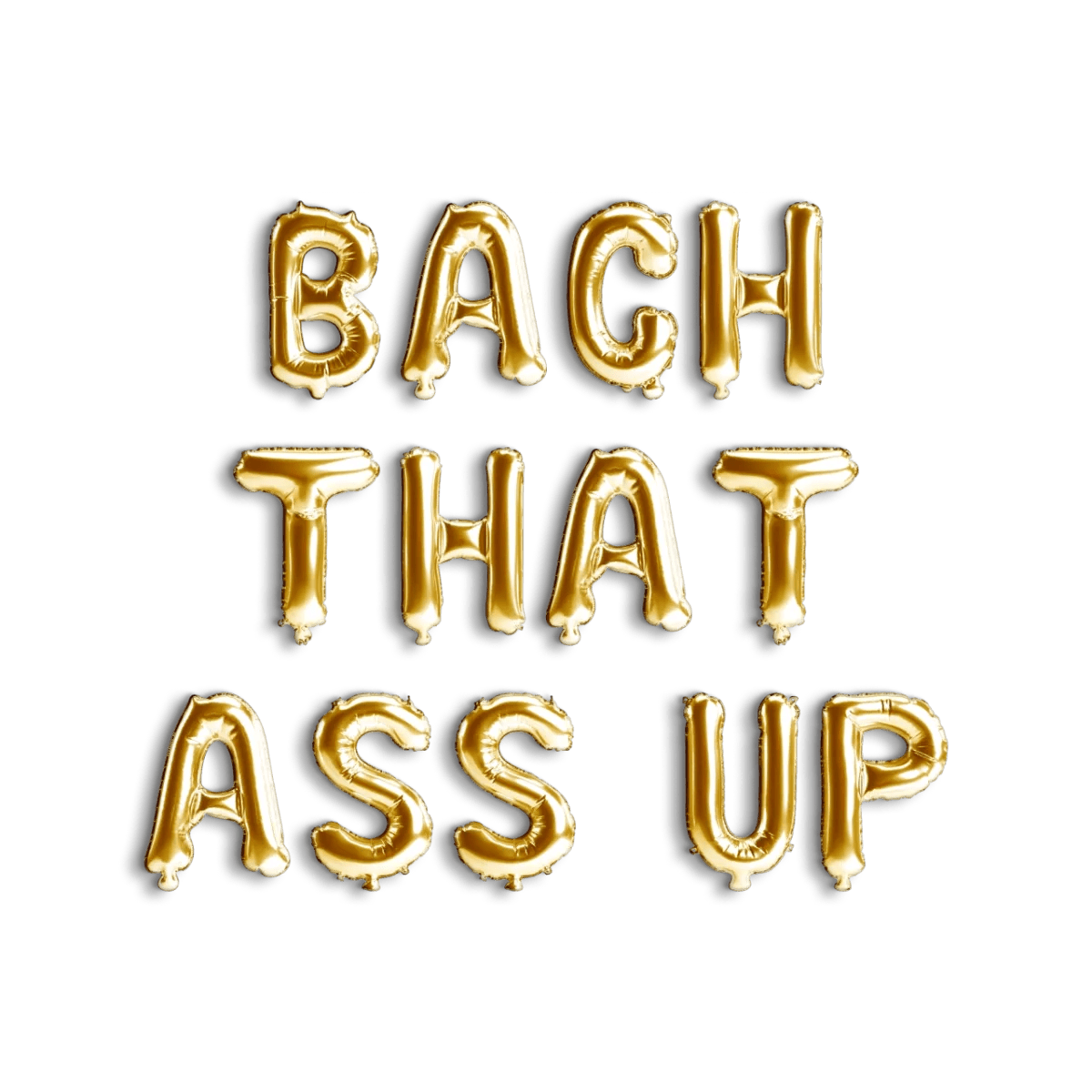 Bach That Ass Up Balloon Banner - Bachelorette Party Balloon Decorations for Hen Party Bach and Boujee Balloons