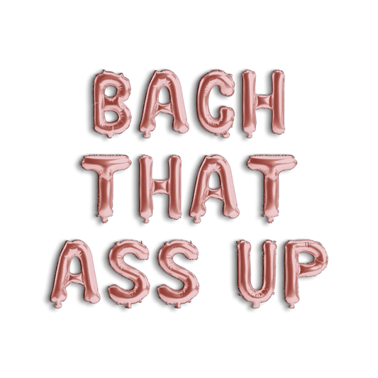 Bach That Ass Up Balloon Banner - Bachelorette Party Balloon Decorations for Hen Party Bach and Boujee Balloons