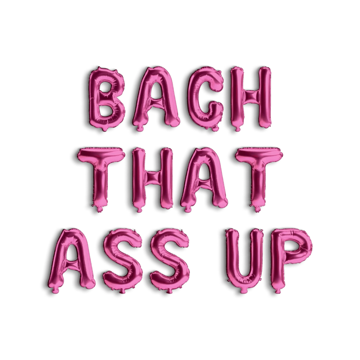 Bach That Ass Up Balloon Banner - Bachelorette Party Balloon Decorations for Hen Party Bach and Boujee Balloons