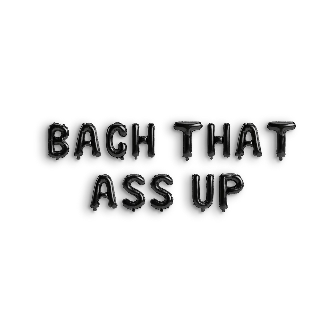 Bachelorette Party Balloon Decoration - Bach That A$$ Up - Gold Pink Silver Black - Drunk In Love Theme Bach and Boujee