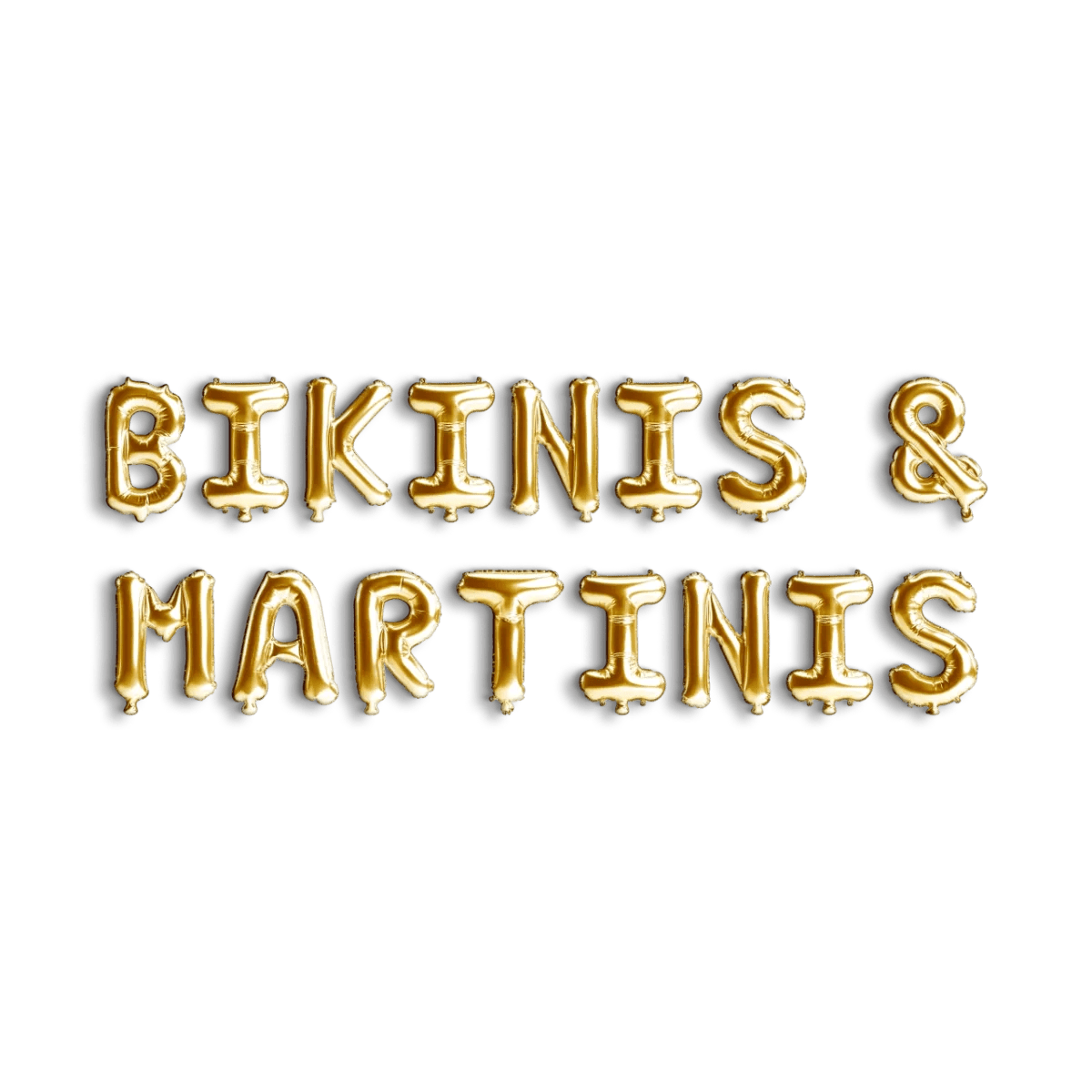 Bikinis & Martinis Balloon Banner - Theme Stagette Party Foil Balloons Hen Party Bach and Boujee Balloons
