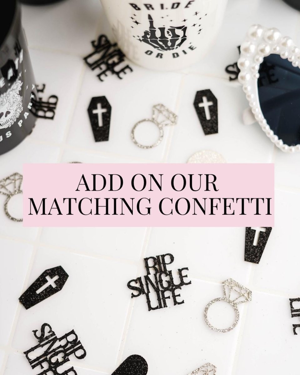 Bride or Die Cup Til Death Do Us Party Theme Bachelorette - RIP Single Life Skull Black Hen Party Favor Bach and Boujee