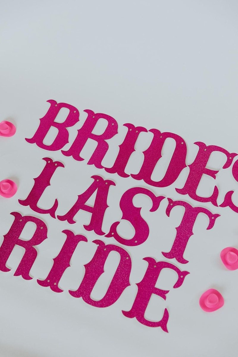 Brides Last Ride Banner Cowgirl Theme Lets Go Girls Cowgirl Bachelorette Bach and Boujee