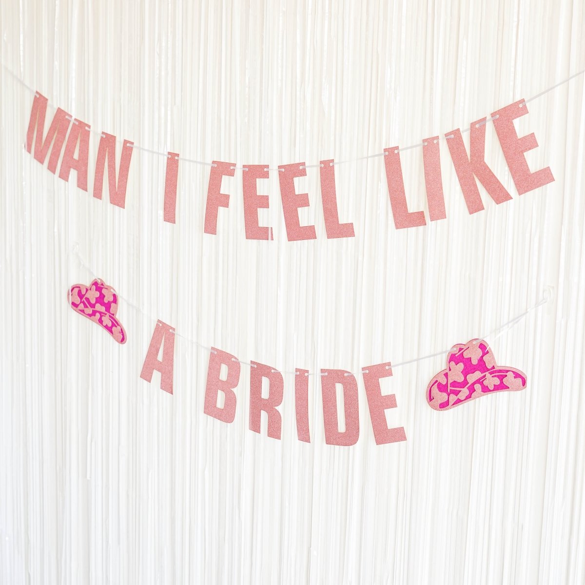 Man I Feel Like A Bride Banner Western Bachelorette Decoration - Lets Go Girls Last Rodeo Lets Get Nashty Bach and Boujee