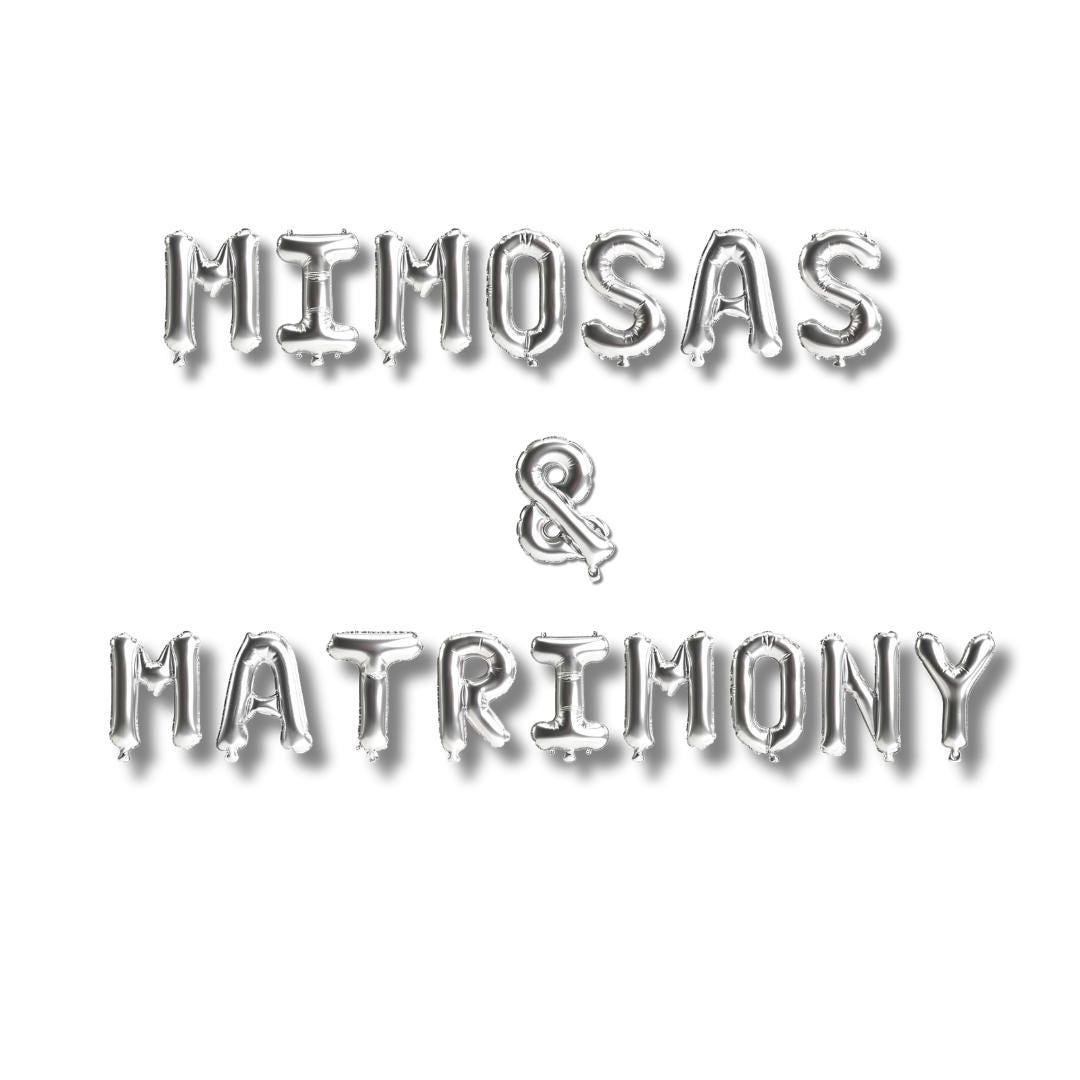 Mimosas and Matrimony Balloon Bachelorette Banner - Mimosa Champagne Wine Theme Bach and Boujee