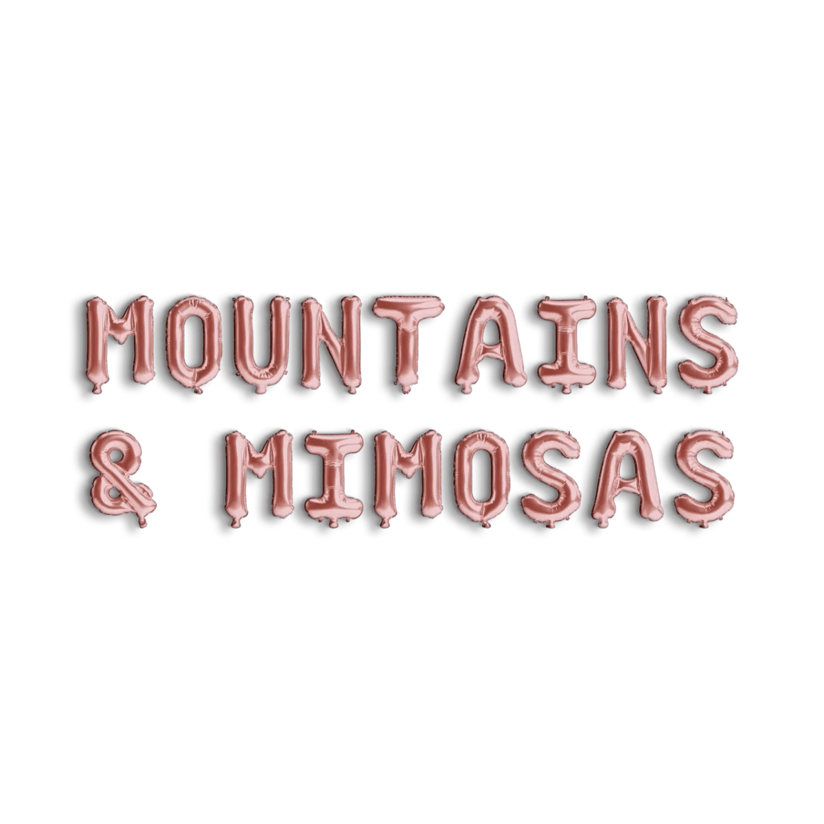 Mountains & Mimosas Balloon Banner - Adventure Bride Bachelorette Party Decor Bridal Shower Decorations Bach and Boujee Balloons