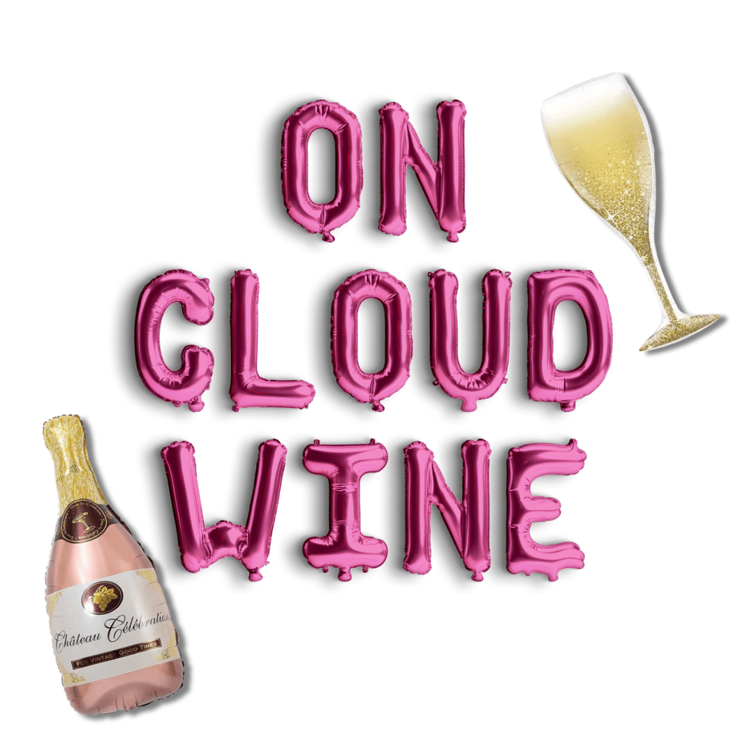On Cloud Wine Balloon Banner Bach and Boujee Balloons