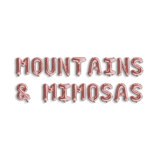 Peak Prosecco Balloon Banner - Wilderness Bride Celebration Decor Bach and Boujee Balloons
