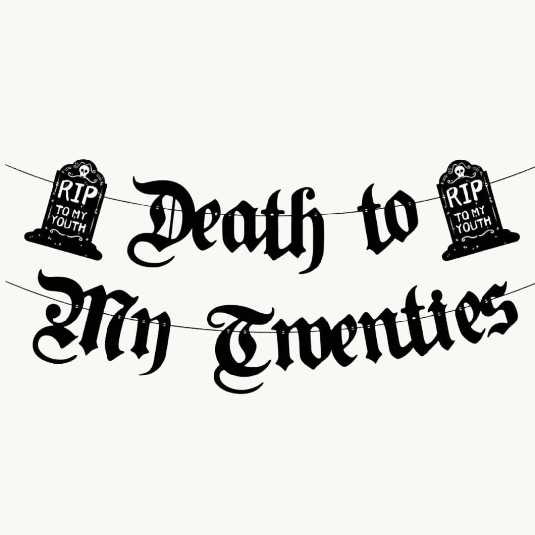 RIP 20's - Death to My Twenties Bach and Boujee