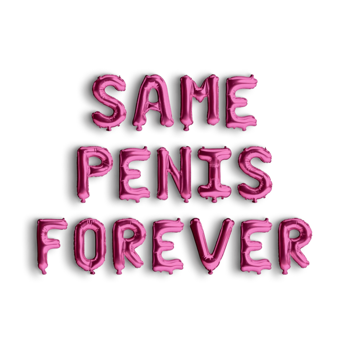 Same Penis Forever Balloon Banner - Naughty Bachelorette Party Supplies Hen Party Bach and Boujee Balloons
