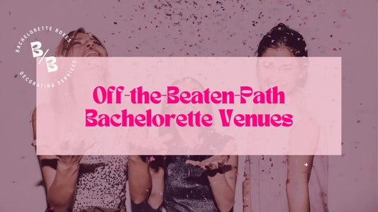 Hidden Gems: Off-the-Beaten-Path Bachelorette Venues in Kelowna & the Okanagan - Bach and Boujee