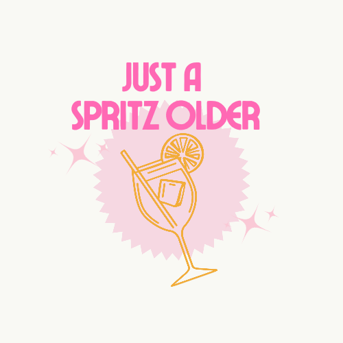 Just A Spritz Older
