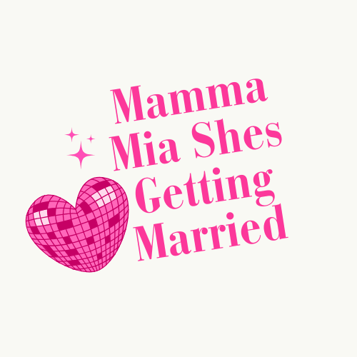 Mamma Mia Shes Getting Married - Bach and Boujee