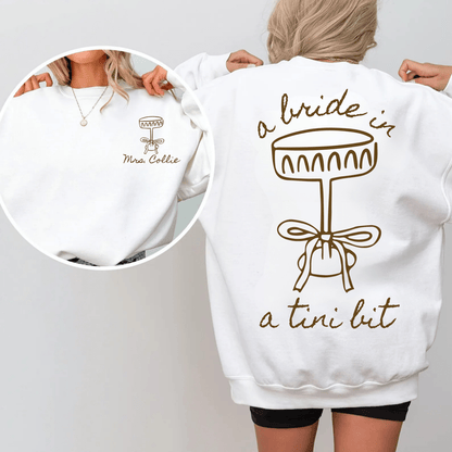 A Bride In A Tini Bit Crewneck Sweater Bach and Boujee Sweatshirt