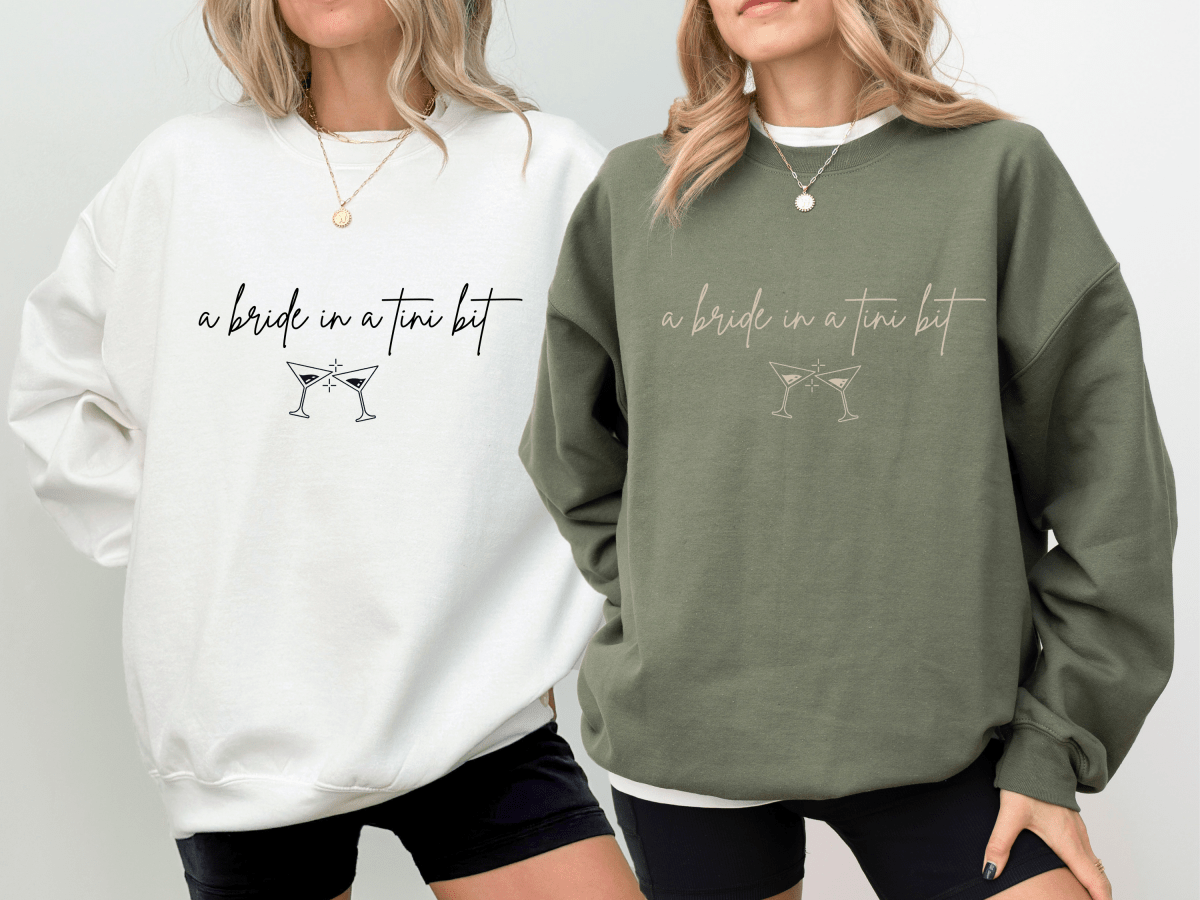 A Bride In A Tini Bit Crewneck Sweater Bach and Boujee Sweatshirt