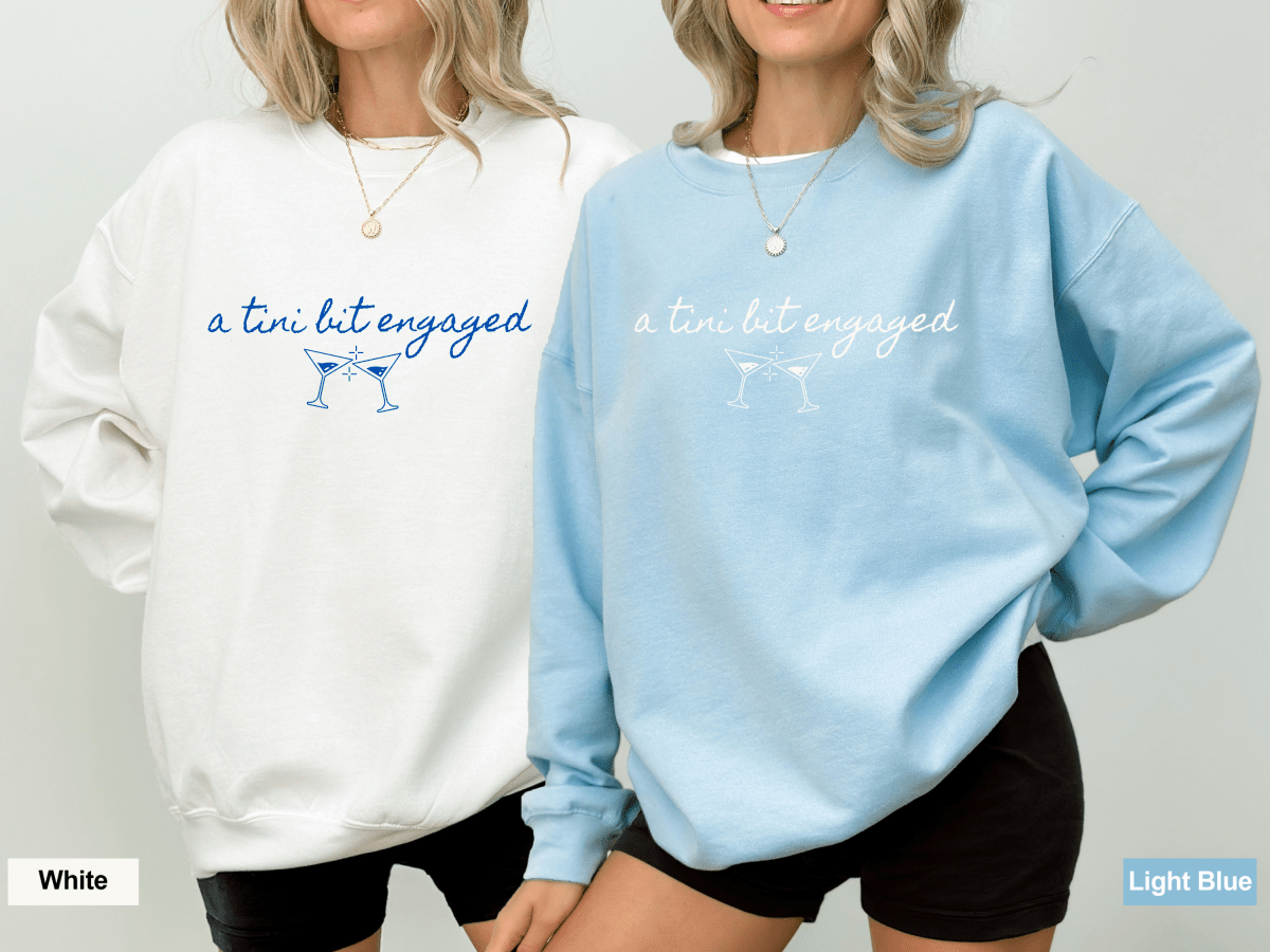 A Tini Bit Engaged Crewneck Sweater Bach and Boujee Sweatshirt