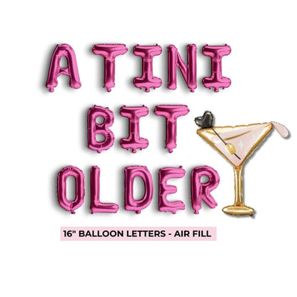 A Tini Bit Older Birthday Theme - Espresso Martini Balloon Decoration Pink Birthday Balloon Bach and Boujee