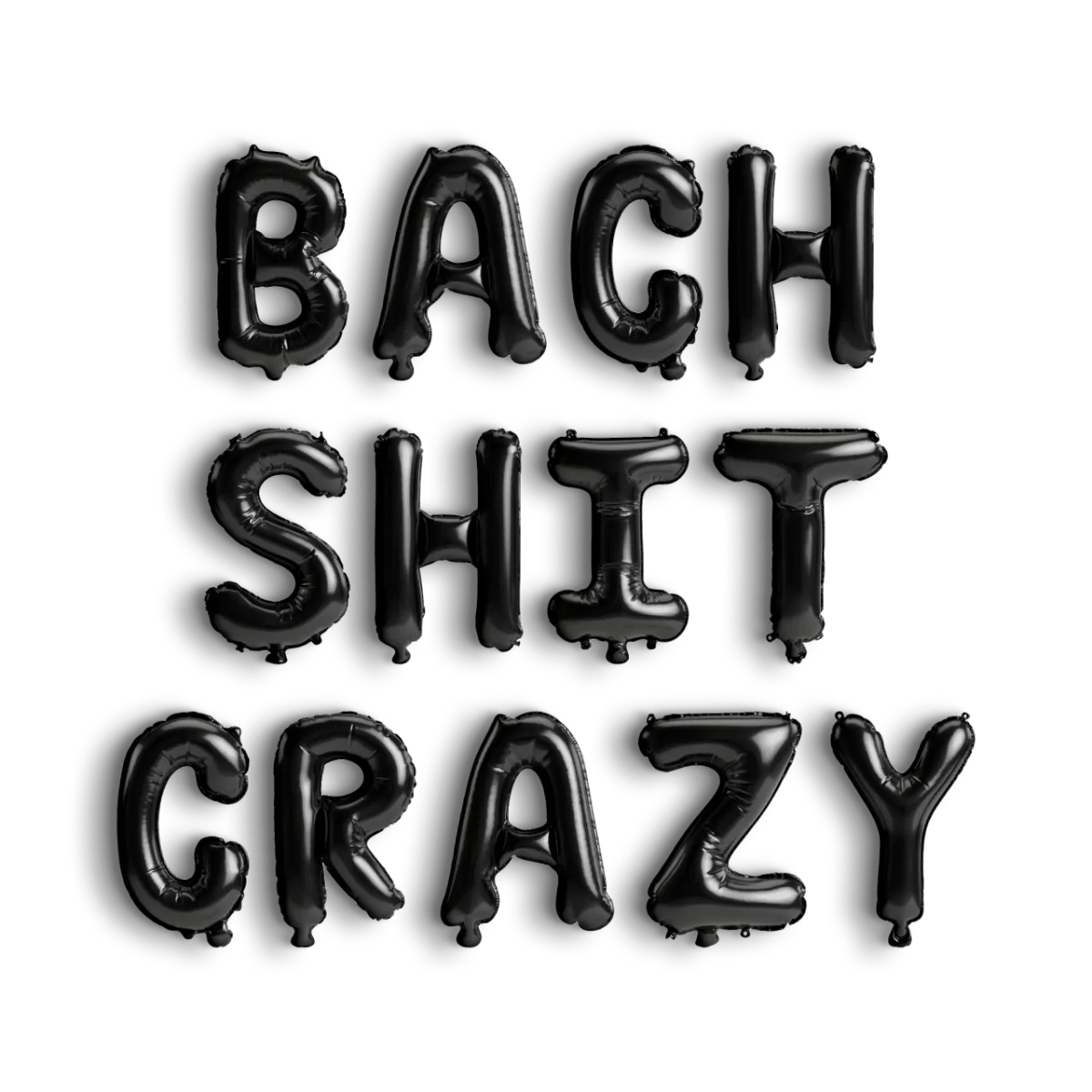 Bach Shit Crazy Balloon Banner - Funny Bachelorette Party Decorations ...