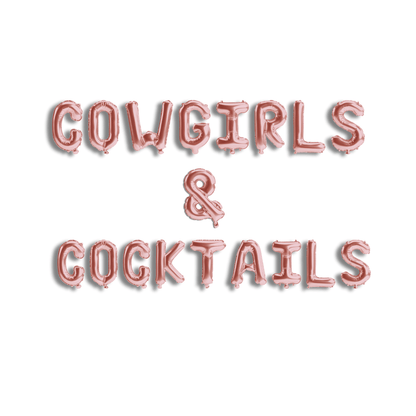 Cowgirls & Cocktails Balloon Banner - Western Theme Bachelorette Bach and Boujee Balloons