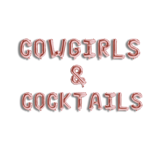 Cowgirls & Cocktails Balloon Banner - Western Theme Bachelorette Bach and Boujee Balloons