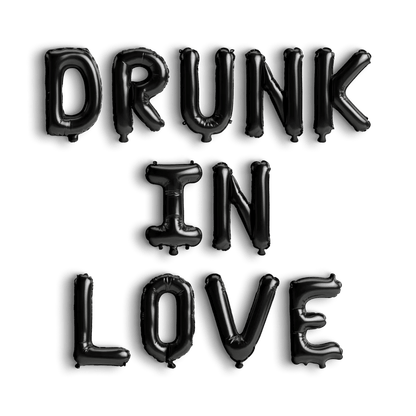 Drunk in Love Balloon Banner - Bachelorette Party Decorations - Mexico Vegas Nashville Celebrations Bach and Boujee Balloons