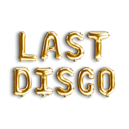 Last Disco Balloon Banner - Disco Party Retro Balloon Letters Bridal Shower Bach and Boujee Balloons