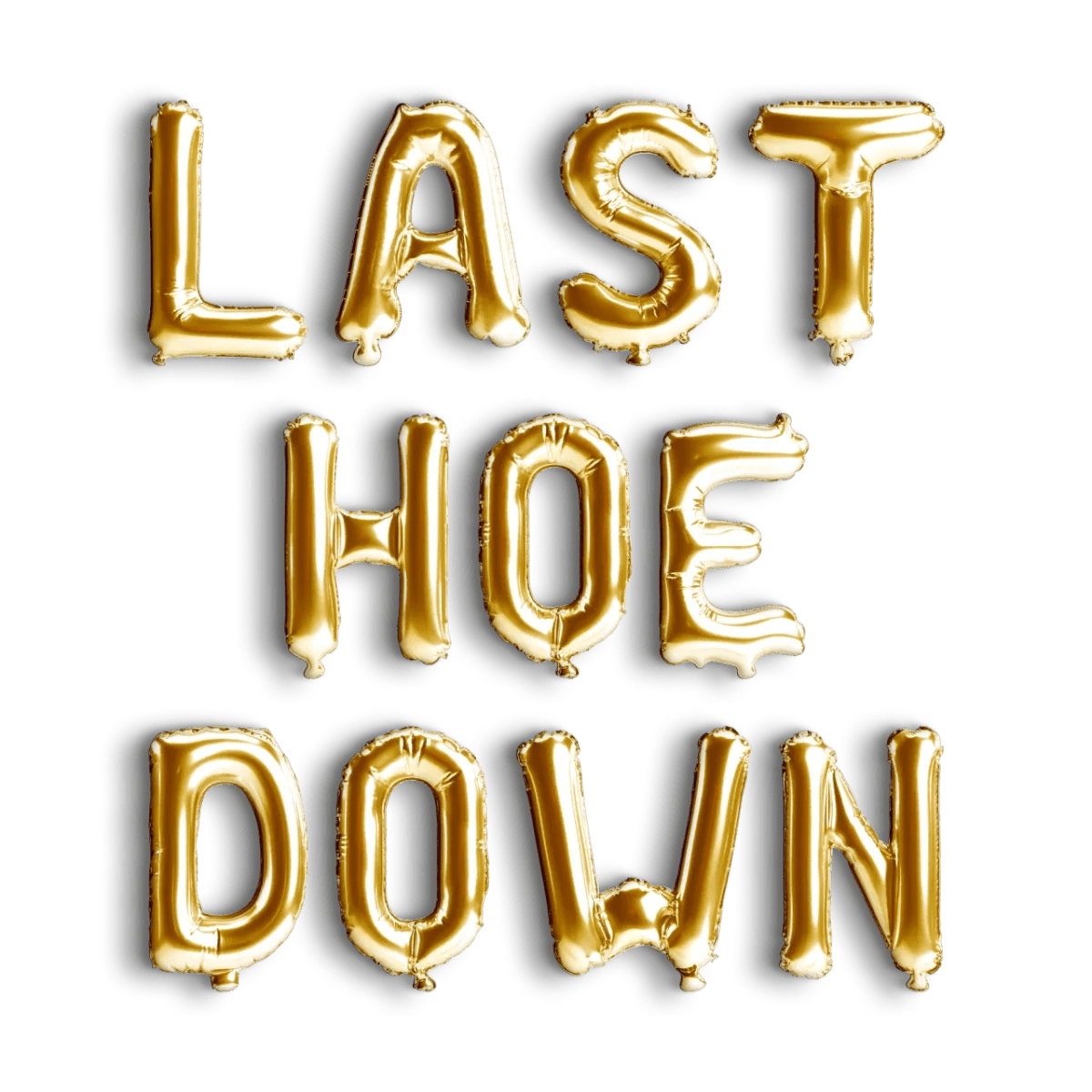 Last Hoe Down Balloon Banner - Bachelorette Nashville Bachelorette Cowgirl Bachelorette Decorations Austin Bachelorette Decorations Bach and Boujee Balloons