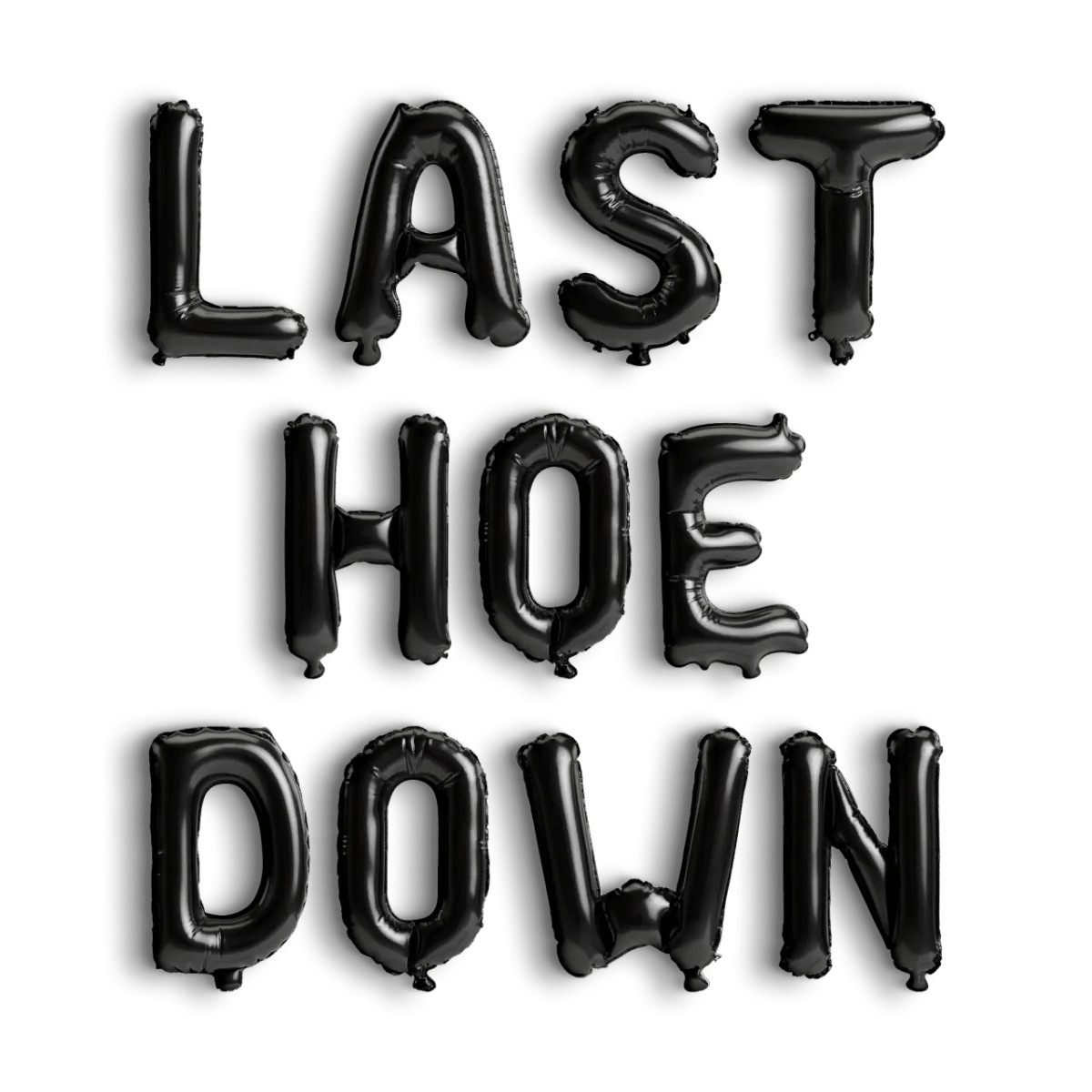 Last Hoe Down Balloon Banner - Bachelorette Nashville Bachelorette Cowgirl Bachelorette Decorations Austin Bachelorette Decorations Bach and Boujee Balloons