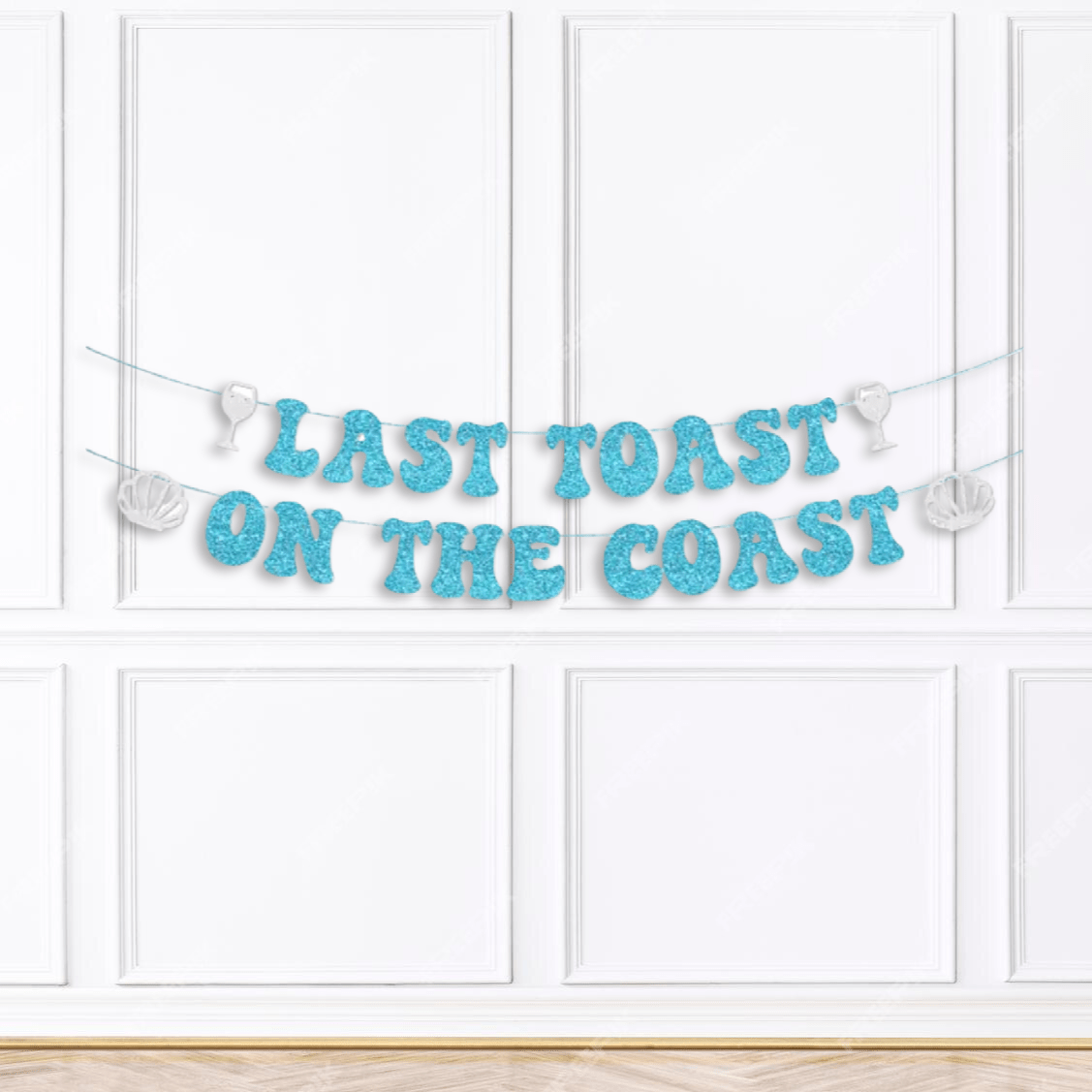 Last Toast on the Coast Banner - Beach Coastal Theme Party Bach and Boujee Balloons