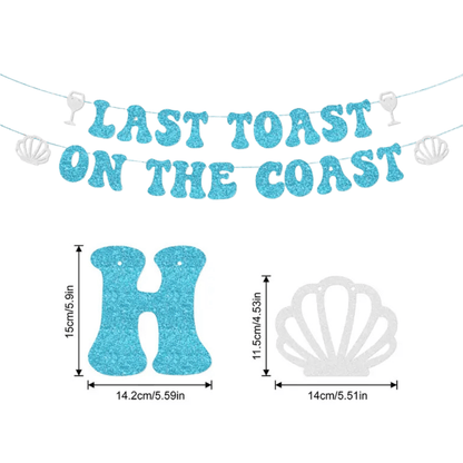 Last Toast on the Coast Banner - Beach Coastal Theme Party Bach and Boujee Balloons