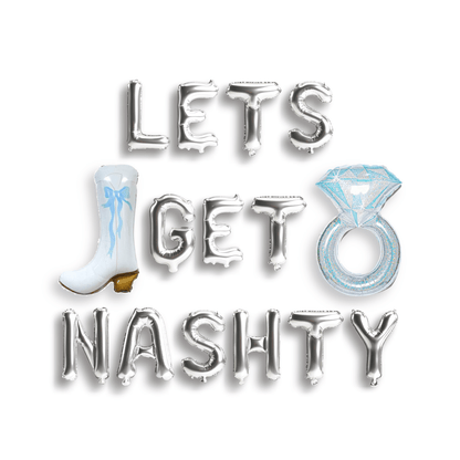 Lets Get Nashty - Cowgirl Nash Bash Nashville Birthday Decoration Bach and Boujee Balloons