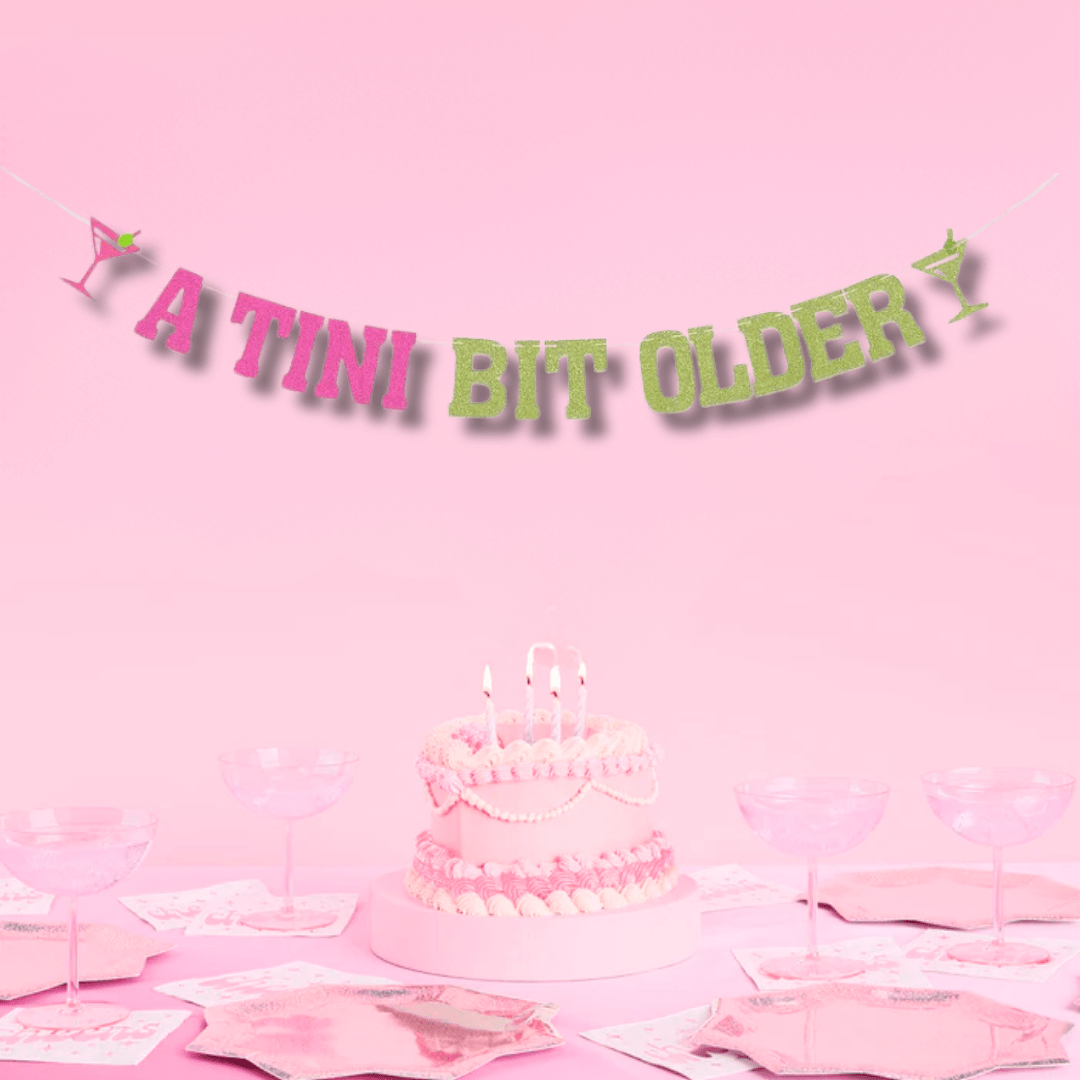 Martini Birthday A Tini Bit Older Banner Bach and Boujee