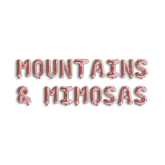 Mountains & Mimosas Balloon Banner - Adventure Bride Bachelorette Party Decor Bridal Shower Decorations Bach and Boujee Balloons