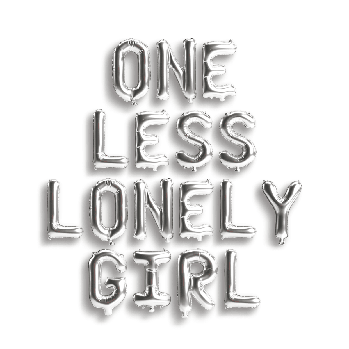 One Less Lonely Girl Balloon Banner Bach and Boujee Balloons