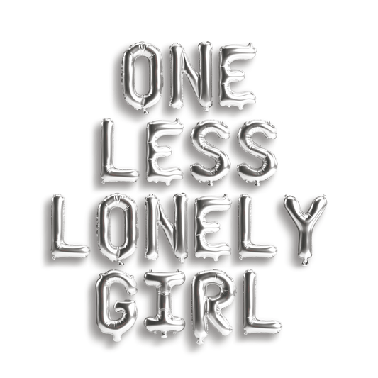 One Less Lonely Girl Balloon Banner Bach and Boujee Balloons