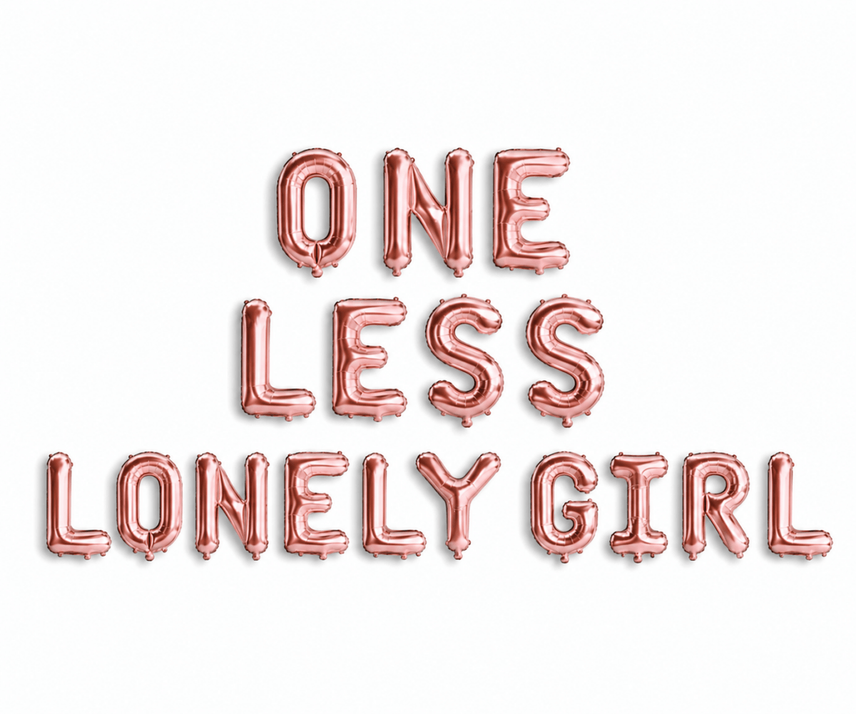 One Less Lonely Girl Balloon Banner Bach and Boujee Balloons