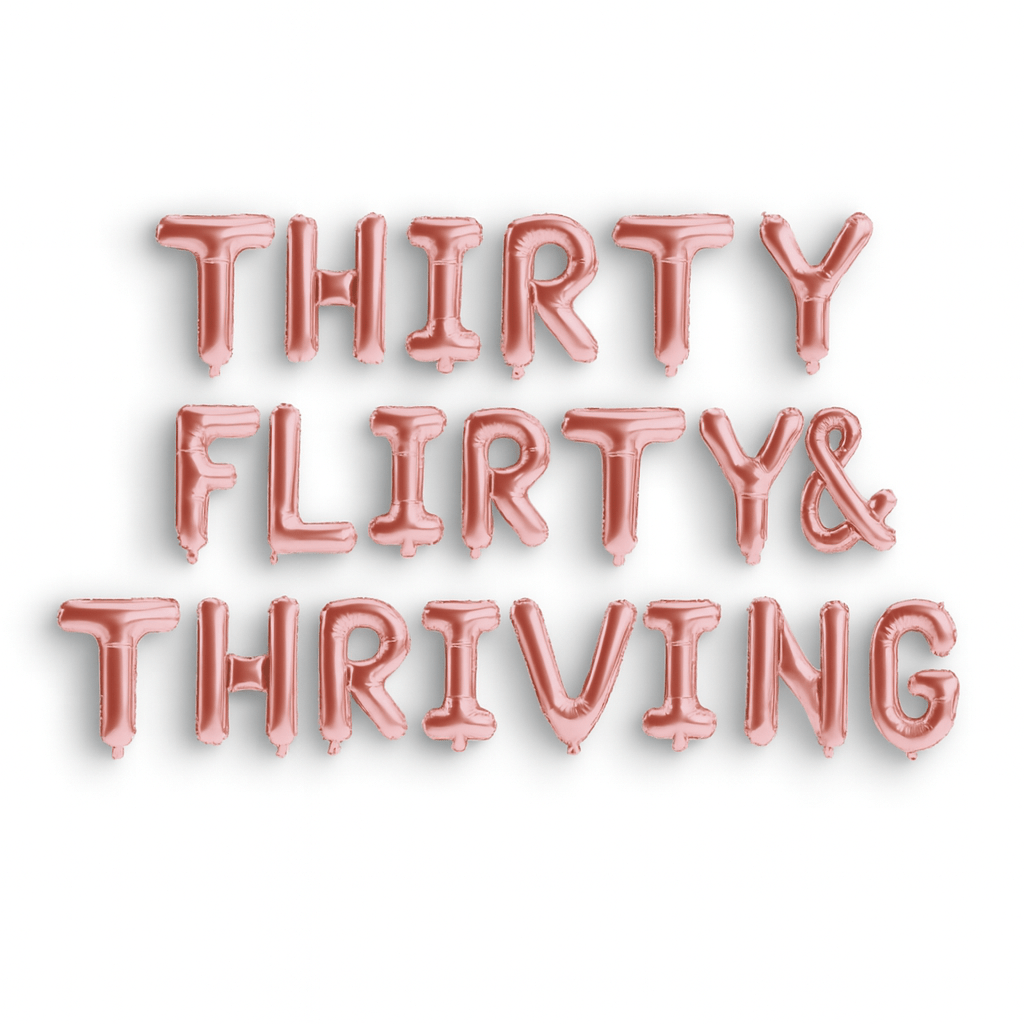 Thrity, Flirty & Thriving Balloon Banner Bach and Boujee