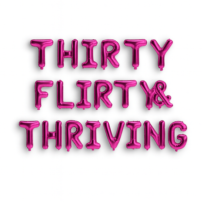 Thrity, Flirty & Thriving Balloon Banner Bach and Boujee