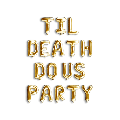 Til Death Do Us Party Balloon Banner - Bachelorette Decorations - Funny Bridal Shower Hen Party Decor Bach and Boujee Balloons