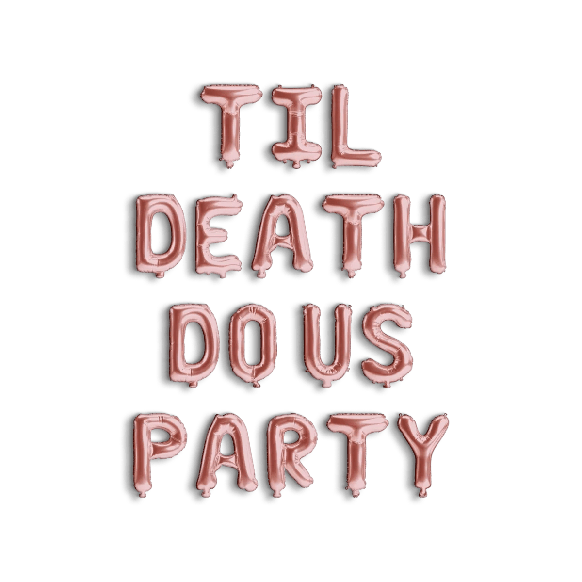 Til Death Do Us Party Balloon Banner - Bachelorette Decorations - Funny Bridal Shower Hen Party Decor Bach and Boujee Balloons