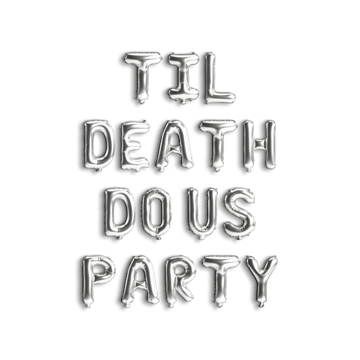 Til Death Do Us Party Balloon Banner - Bachelorette Decorations - Funny Bridal Shower Hen Party Decor Bach and Boujee Balloons