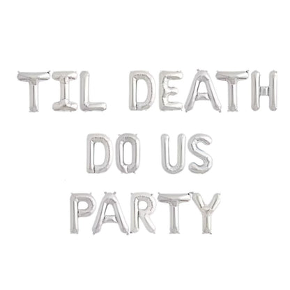 Til Death Do Us Party Balloon Banner - Bachelorette Decorations - Funny Bridal Shower Hen Party Decor Bach and Boujee Balloons